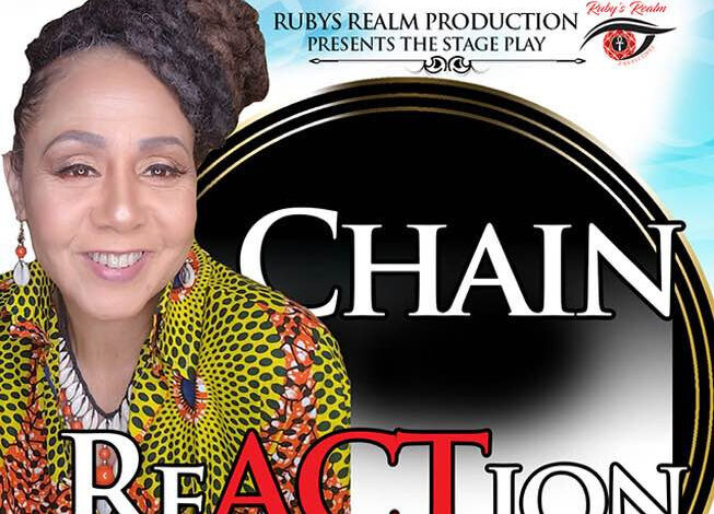 Ruby’ Realm Presents “Chain ReACTion”