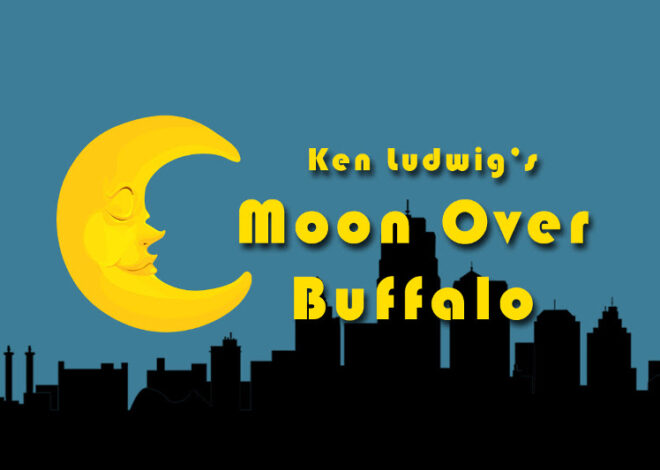 Final Weekend for “Moon Over Buffalo”