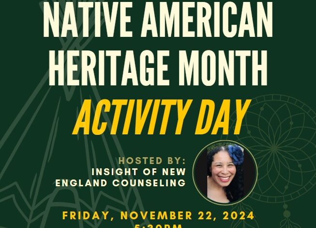 Insight of New England Counseling Hosting Native American Heritage Month Activity Day