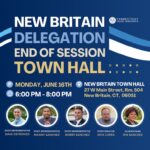 End of Legislative Session Town Hall Planned by New Britain Delegation